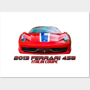 2013 Ferrari 458 Italia Coupe Posters and Art